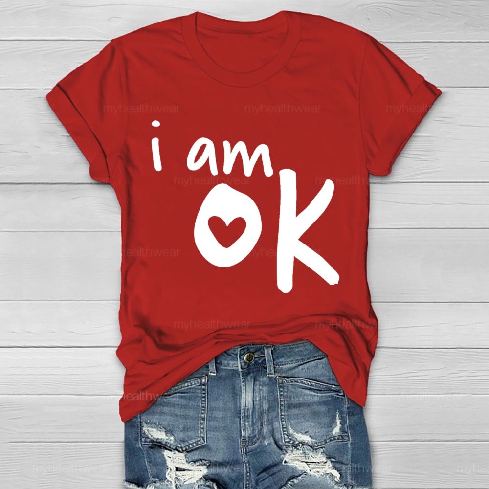 I Am Ok Letters Healthwear T-shirt