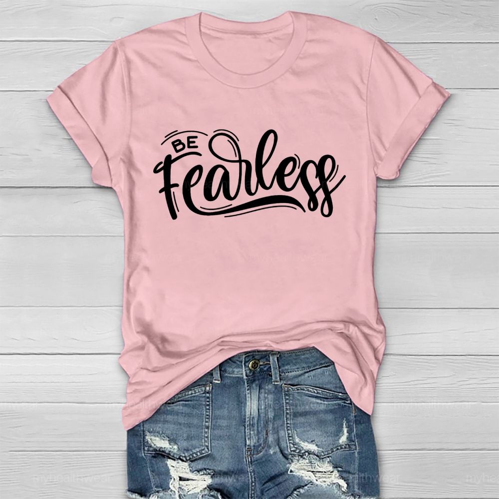 Be Fearless Letters Healthwear T-shirt