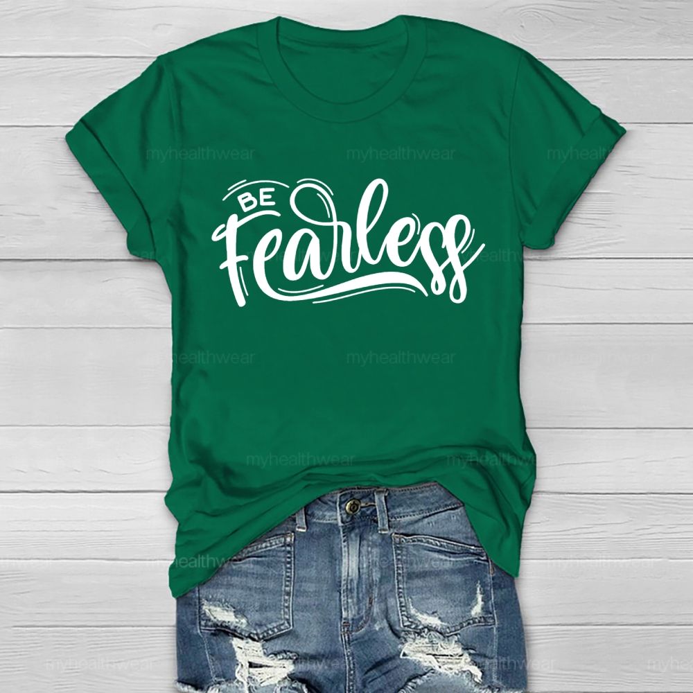 Be Fearless Letters Healthwear T-shirt