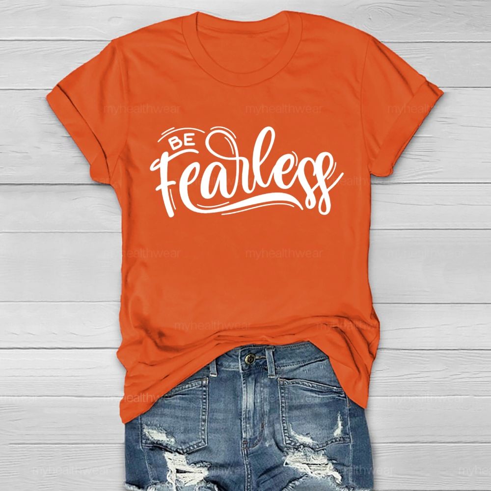 Be Fearless Letters Healthwear T-shirt