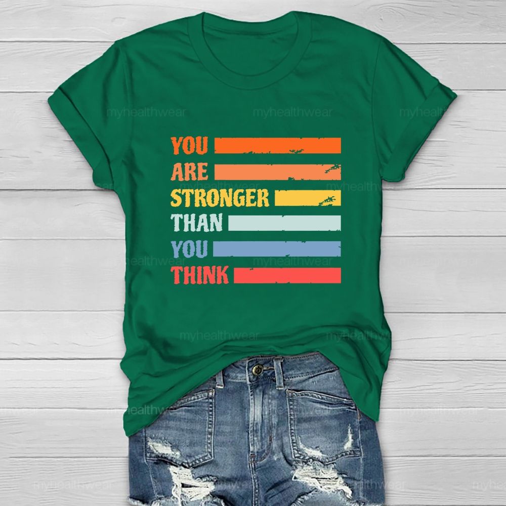 You Are Strong Than You Think Healthwear T-Shirt