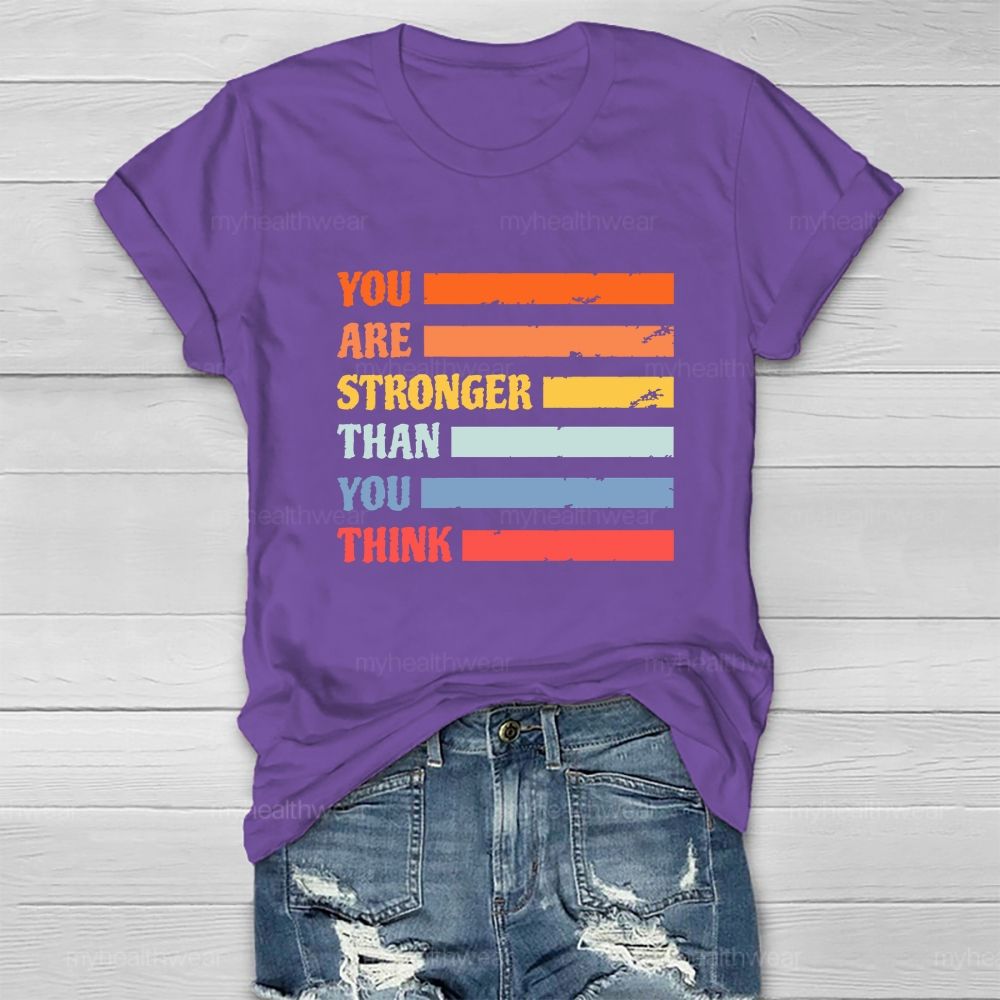 You Are Strong Than You Think Healthwear T-Shirt