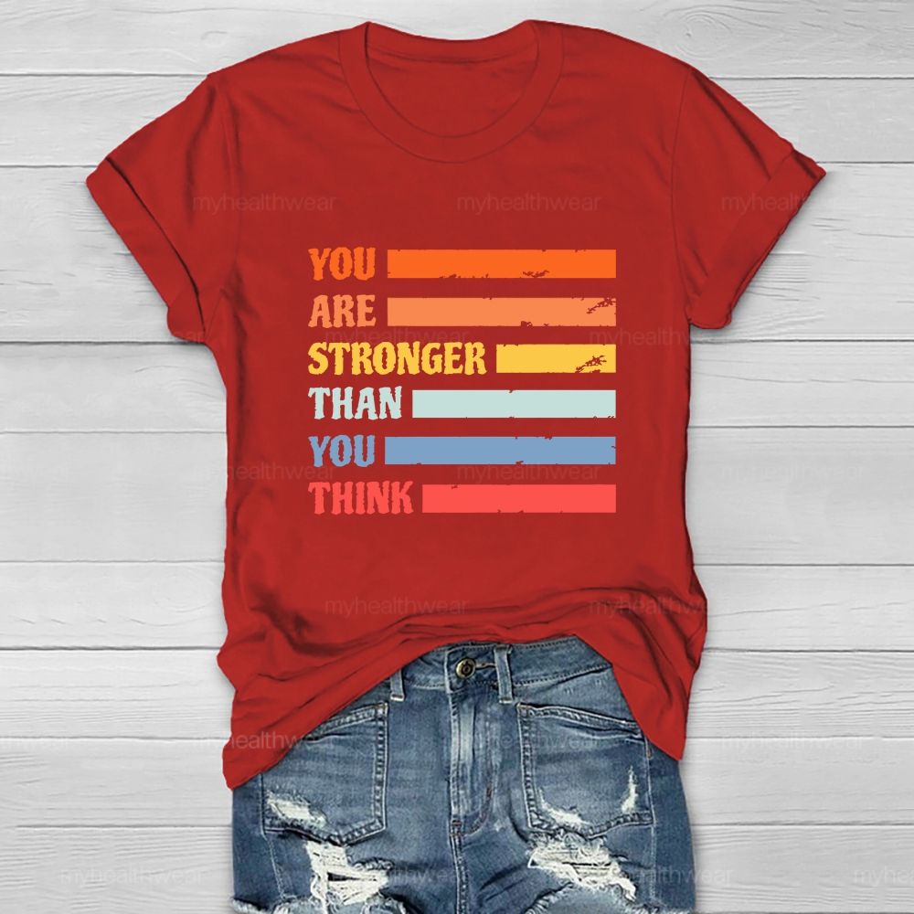 You Are Strong Than You Think Healthwear T-Shirt