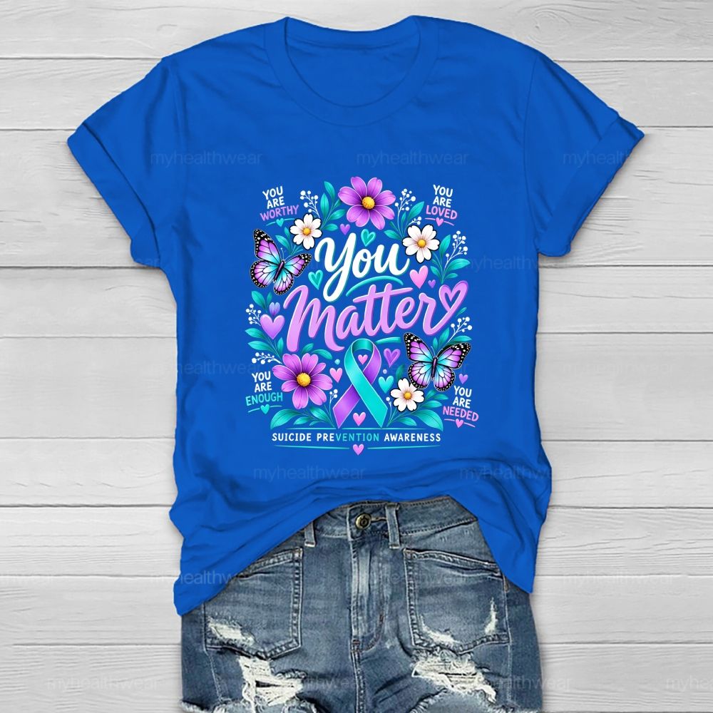 You Matter Purple Robbin Flower Healthwear T-shirt