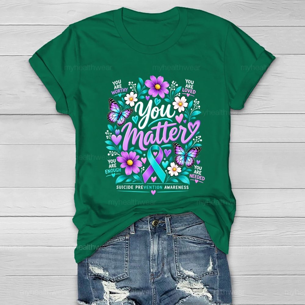 You Matter Purple Robbin Flower Healthwear T-shirt