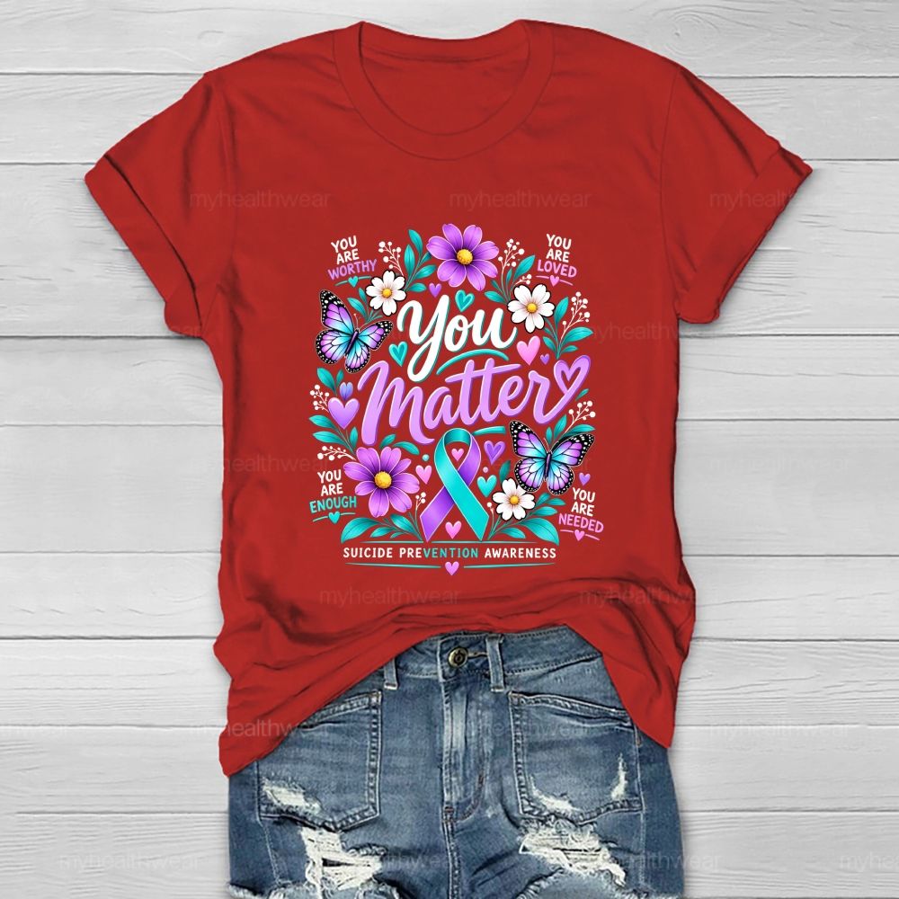 You Matter Purple Robbin Flower Healthwear T-shirt