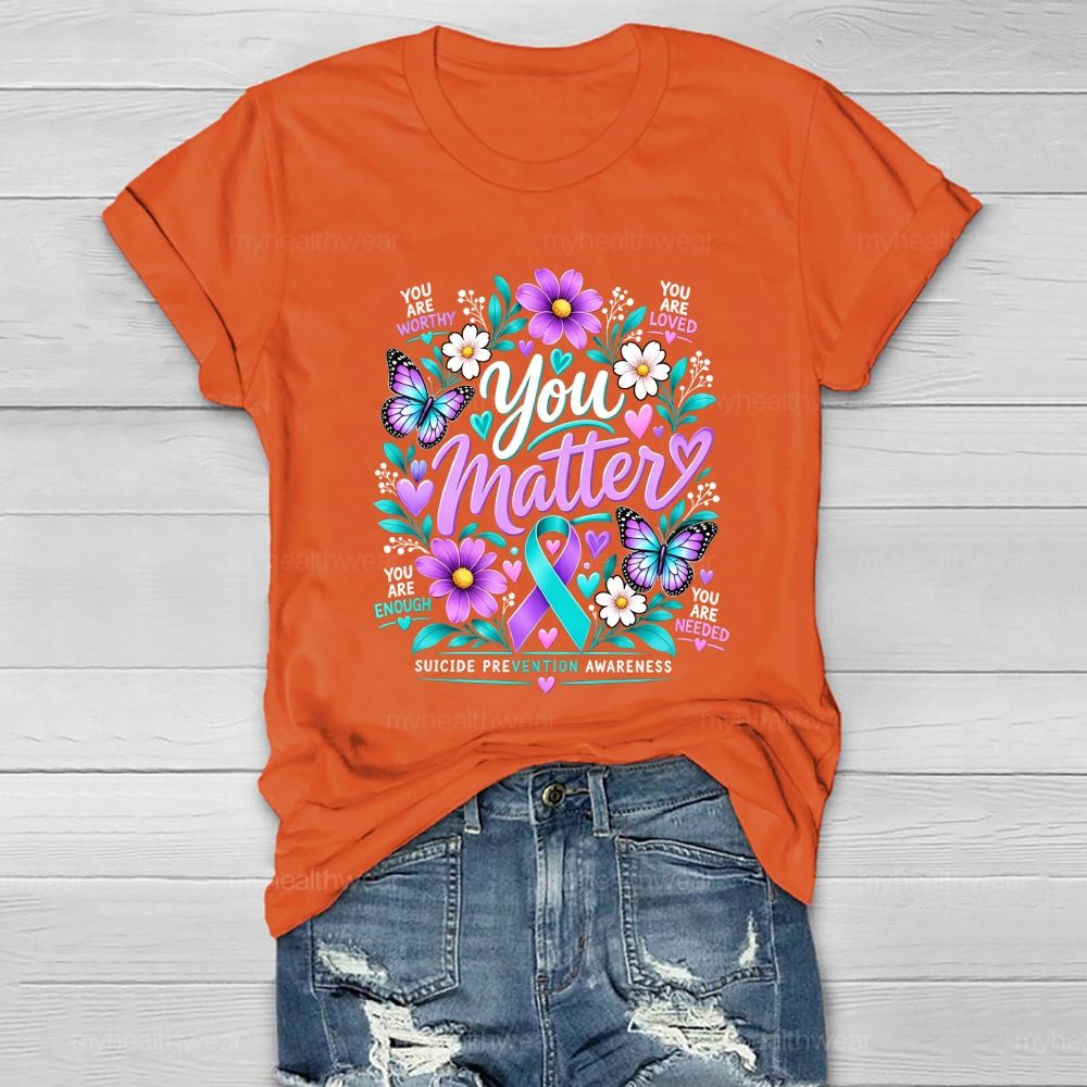 You Matter Purple Robbin Flower Healthwear T-shirt