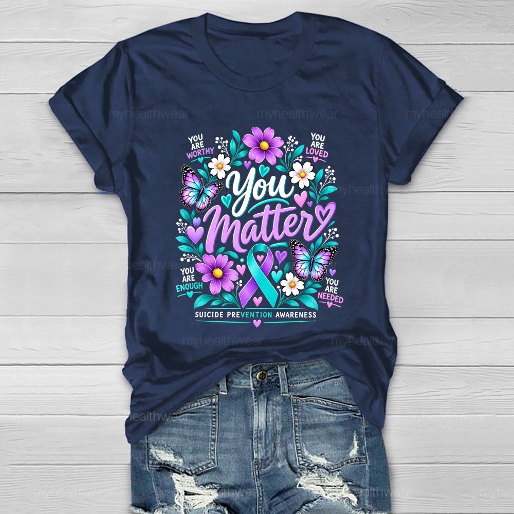 You Matter Purple Robbin Flower Healthwear T-shirt