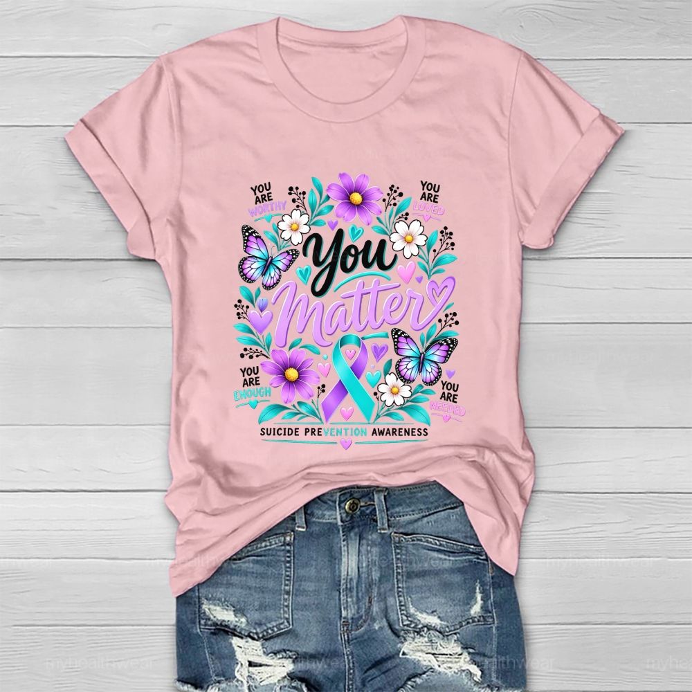You Matter Purple Robbin Flower Healthwear T-shirt