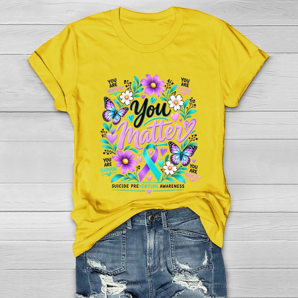 You Matter Purple Robbin Flower Healthwear T-shirt