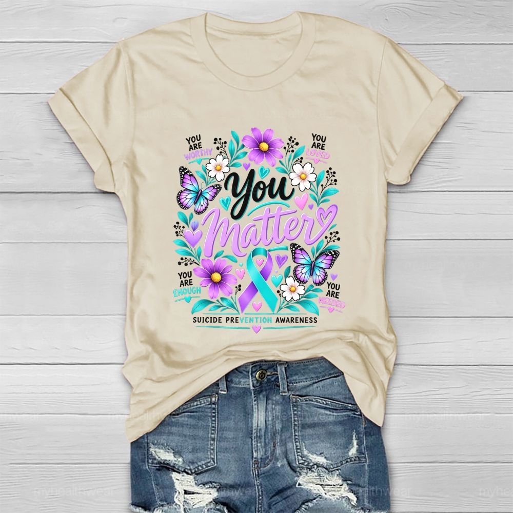 You Matter Purple Robbin Flower Healthwear T-shirt