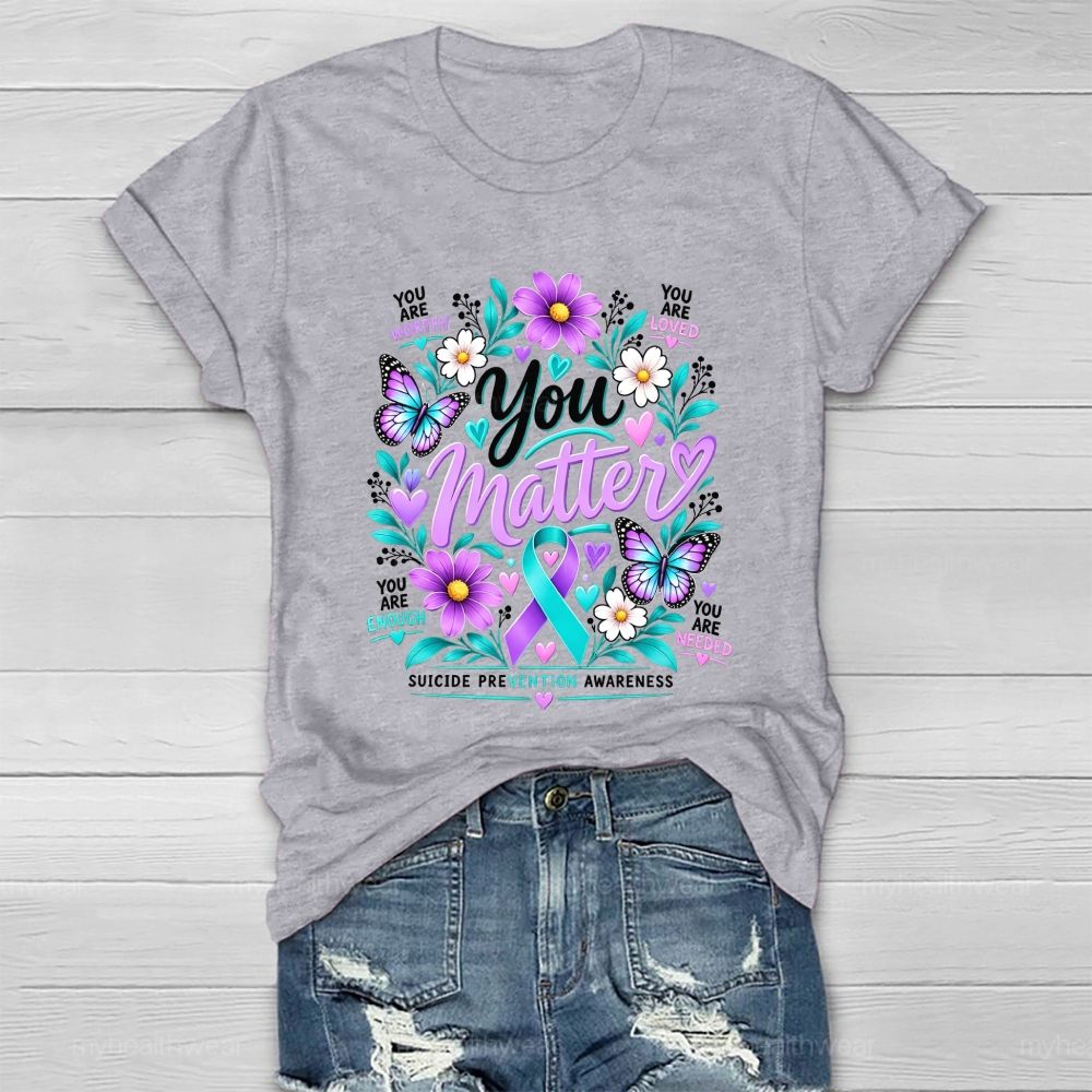 You Matter Purple Robbin Flower Healthwear T-shirt