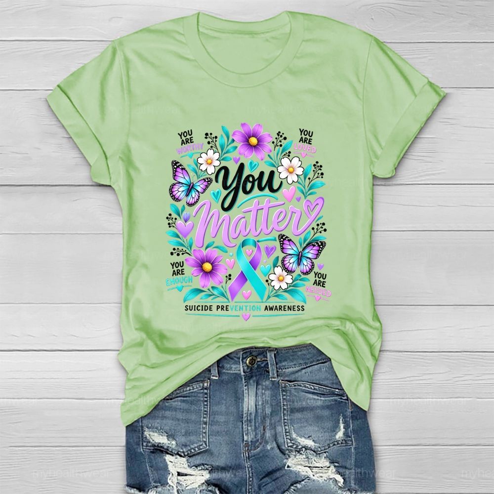 You Matter Purple Robbin Flower Healthwear T-shirt