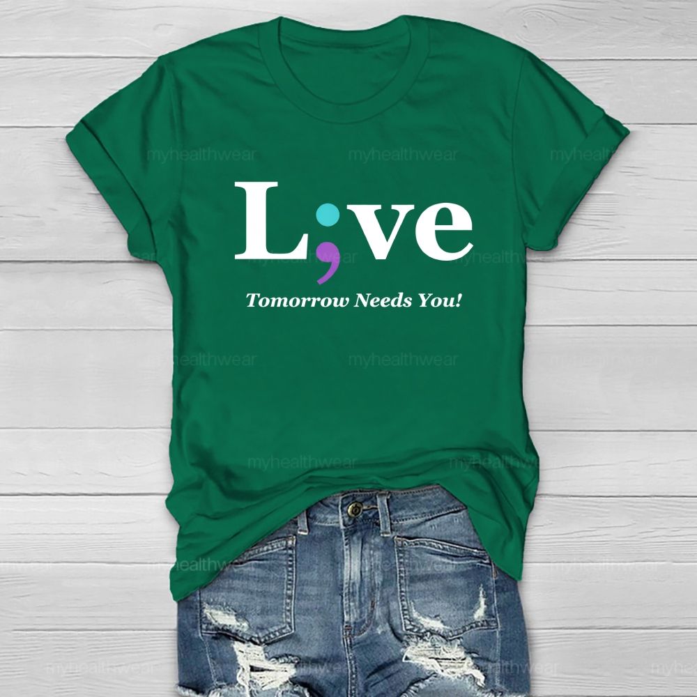 Live Tomorrow Needs You Blue Purple Comma Healthwear T-shirt
