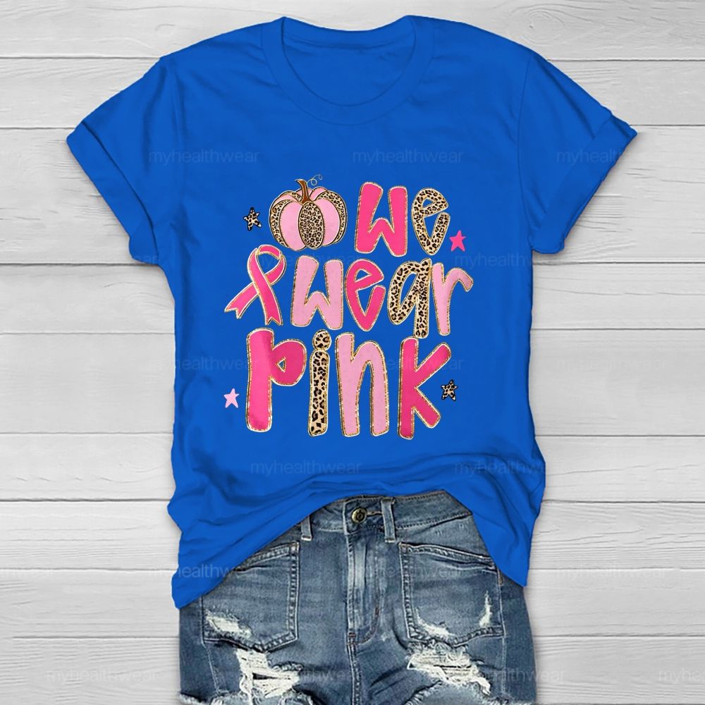 We Wear Pink Leopard Letter Pumpkin Healthwear T-Shirt