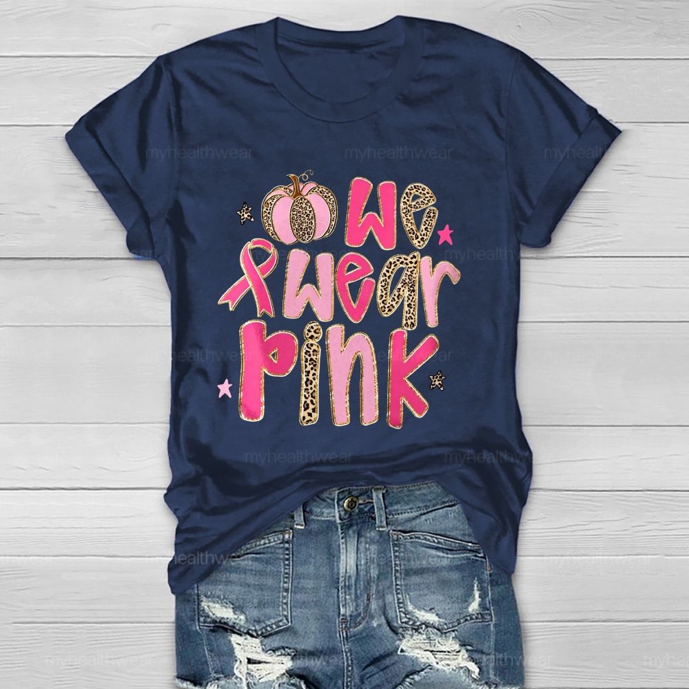 We Wear Pink Leopard Letter Pumpkin Healthwear T-Shirt