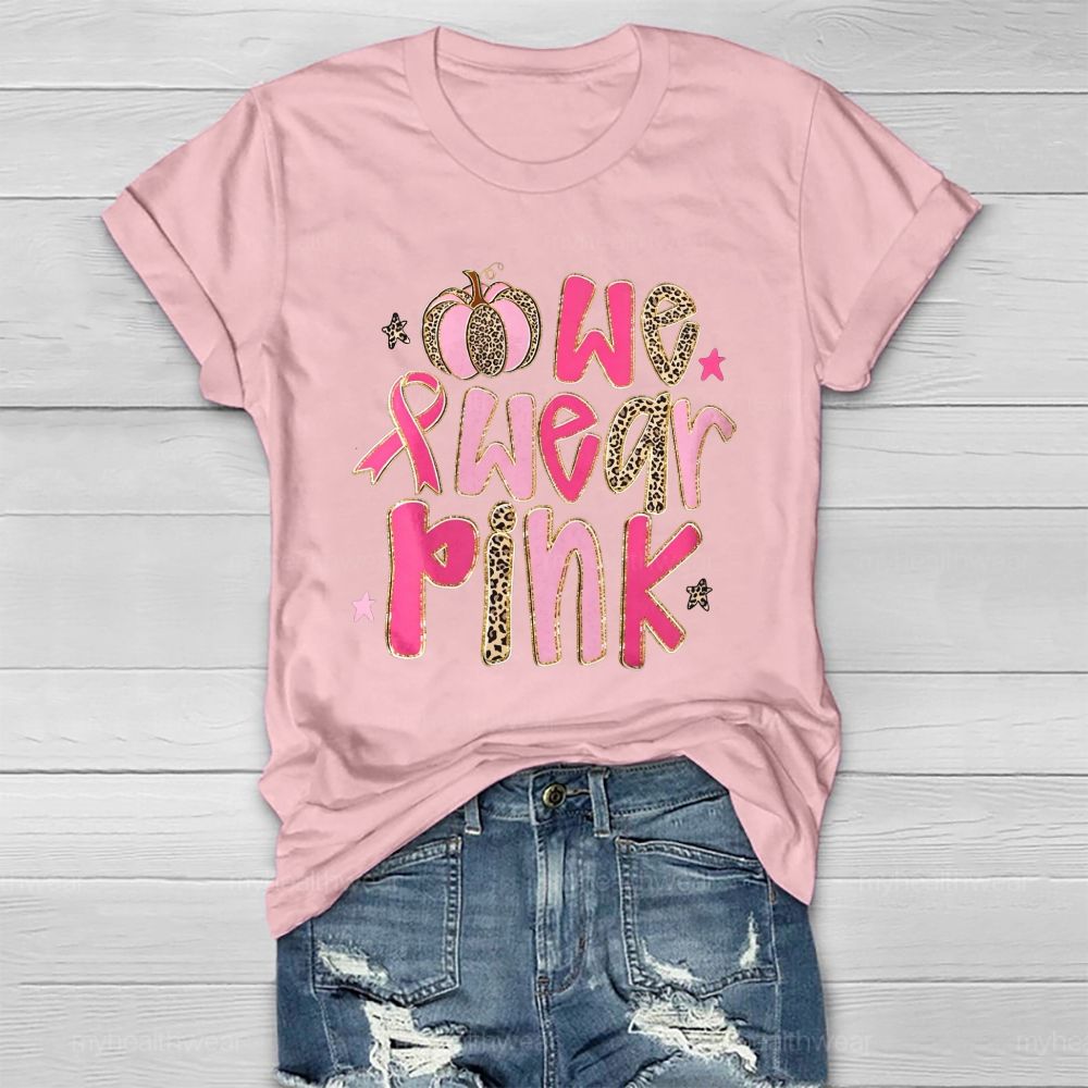 We Wear Pink Leopard Letter Pumpkin Healthwear T-Shirt