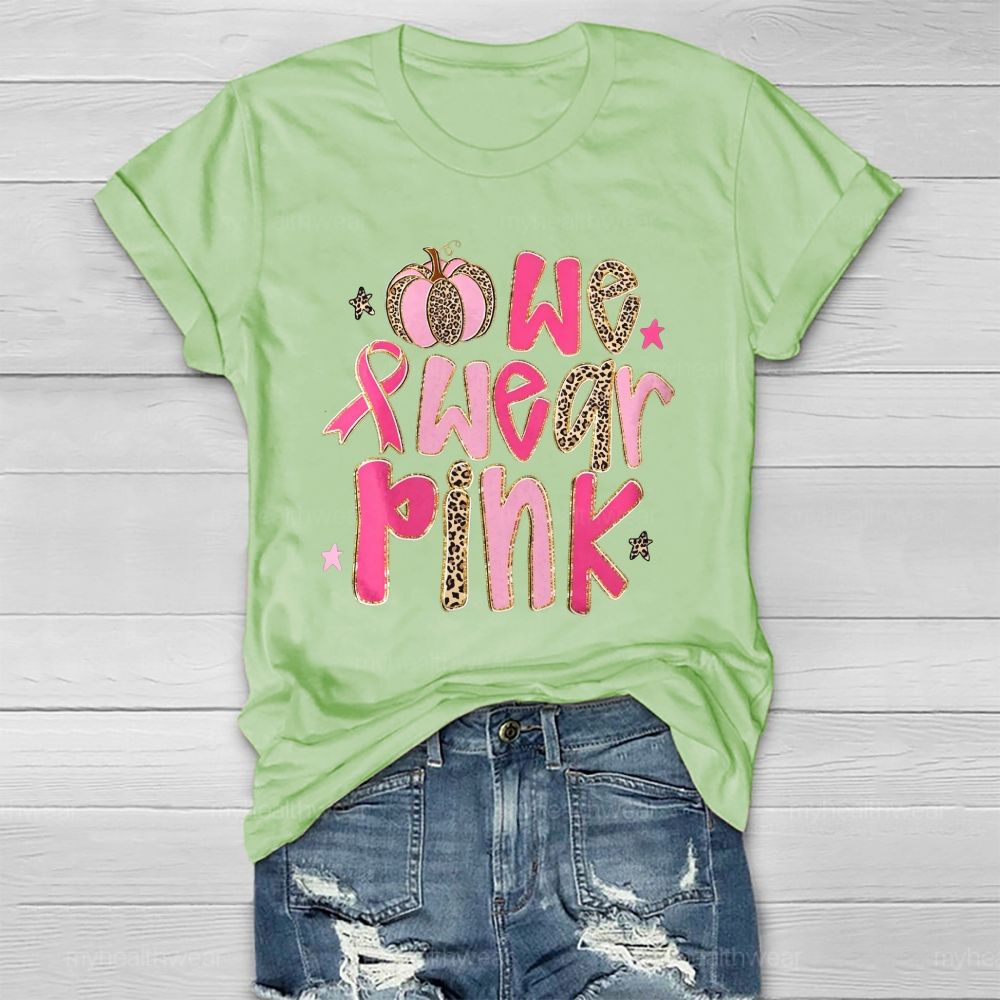 We Wear Pink Leopard Letter Pumpkin Healthwear T-Shirt
