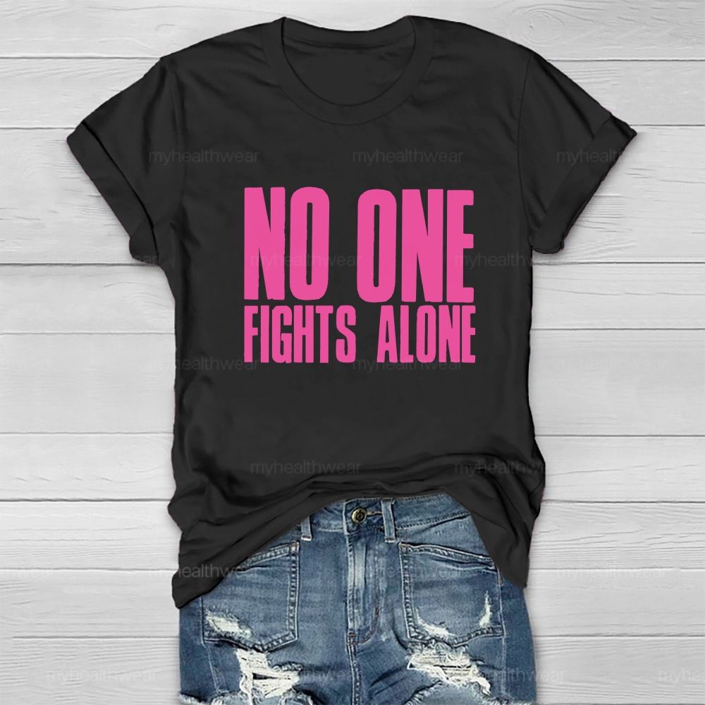 No One Fight Alone Pink Letter Healthwear T-Shirt