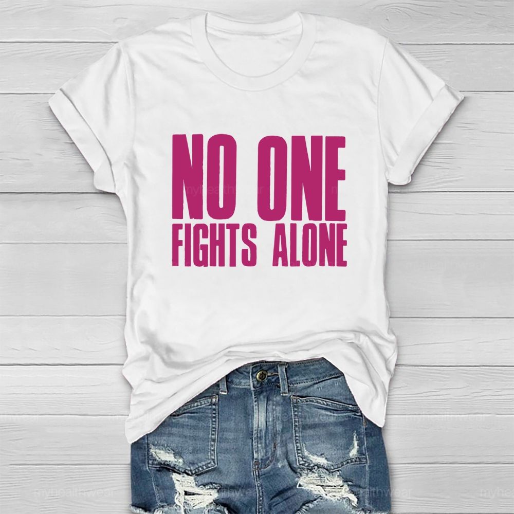 No One Fight Alone Pink Letter Healthwear T-Shirt