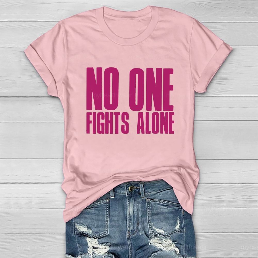 No One Fight Alone Pink Letter Healthwear T-Shirt