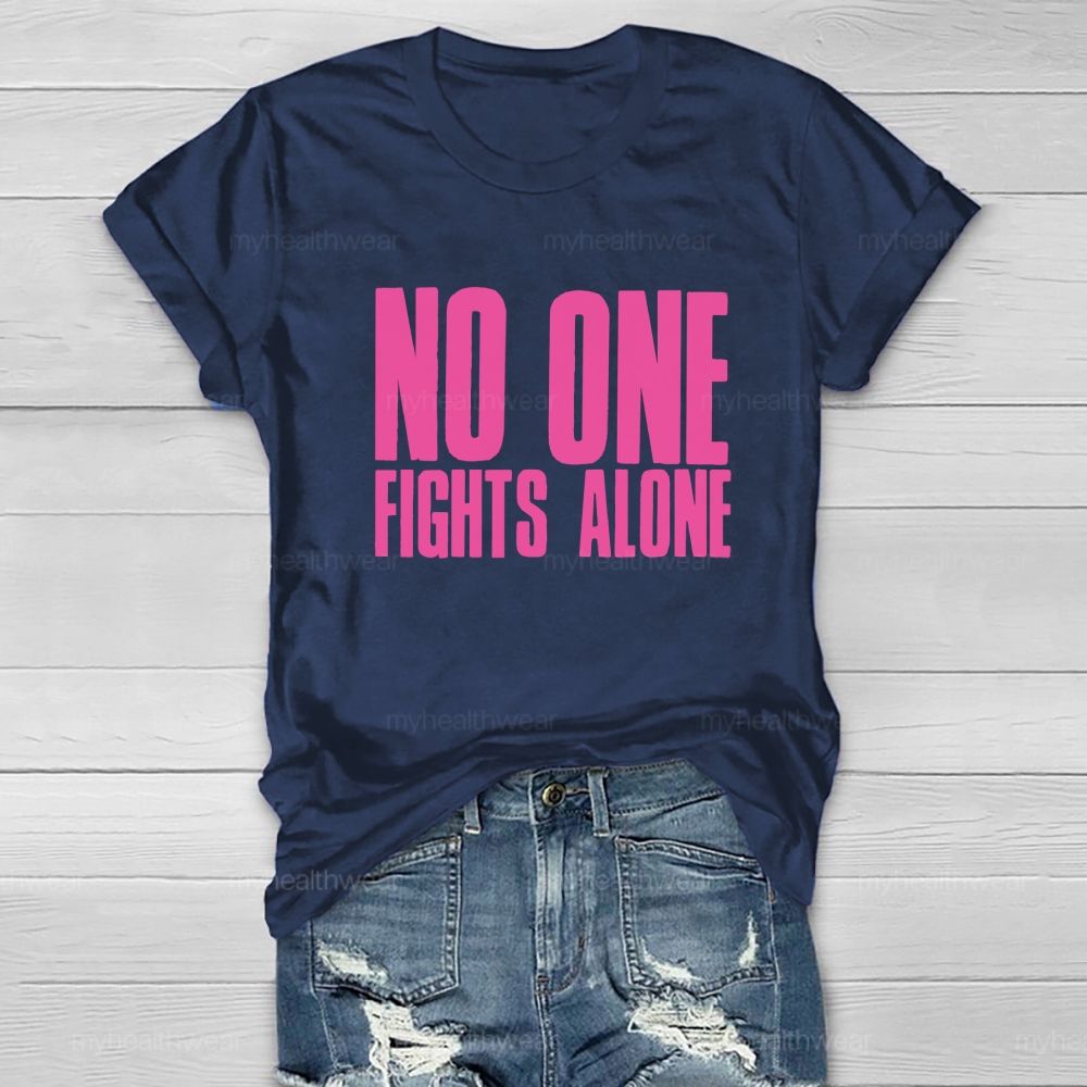 No One Fight Alone Pink Letter Healthwear T-Shirt
