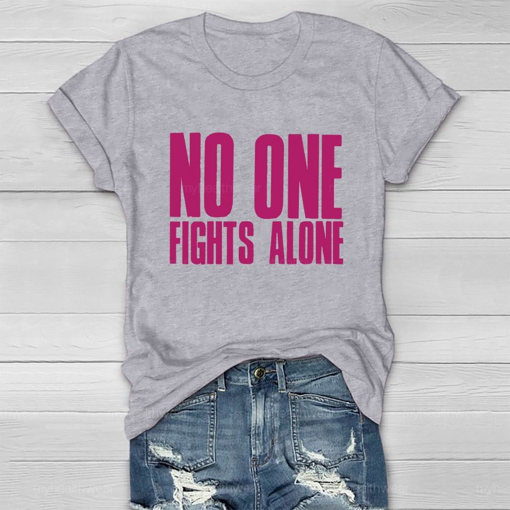 No One Fight Alone Pink Letter Healthwear T-Shirt