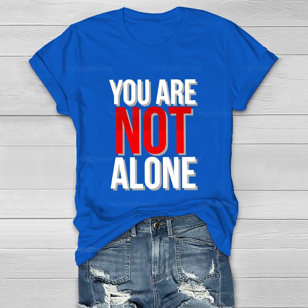 You Are Not Alone Red Not Letter Healthwear T-Shirt