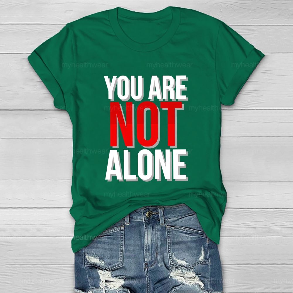 You Are Not Alone Red Not Letter Healthwear T-Shirt
