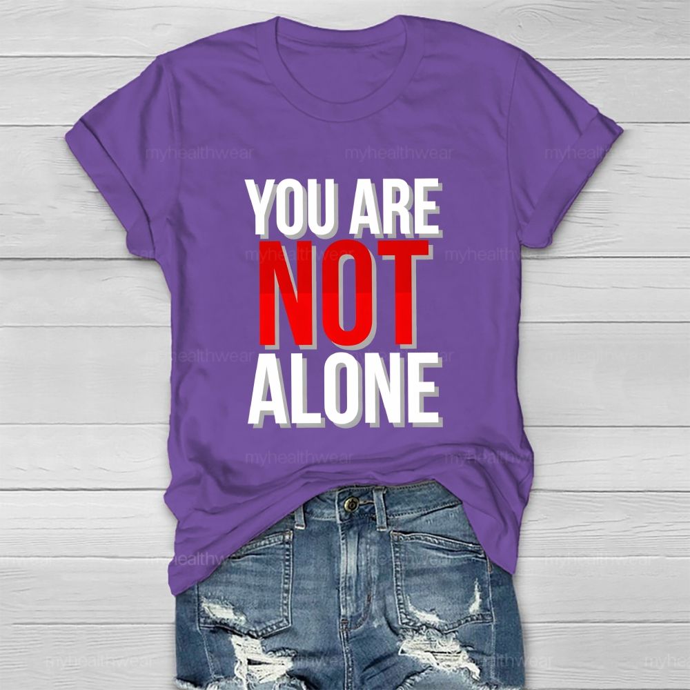 You Are Not Alone Red Not Letter Healthwear T-Shirt