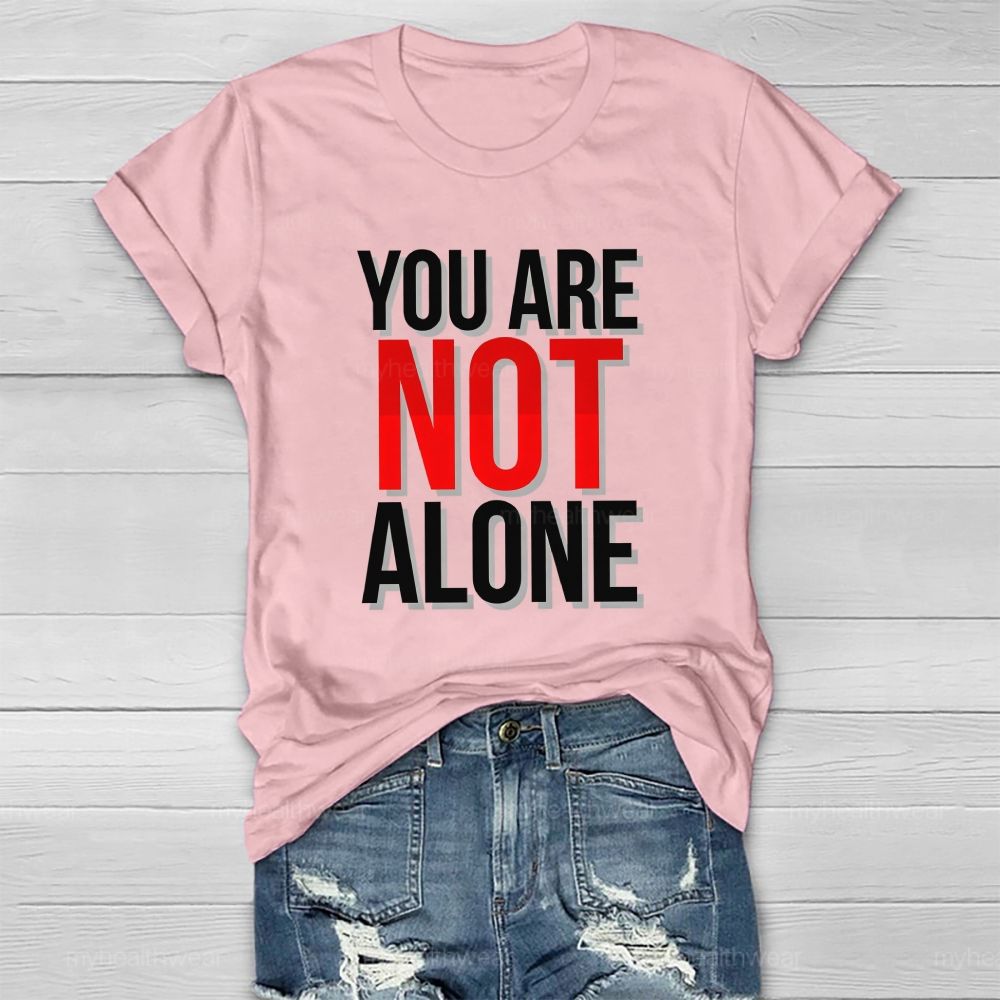You Are Not Alone Red Not Letter Healthwear T-Shirt