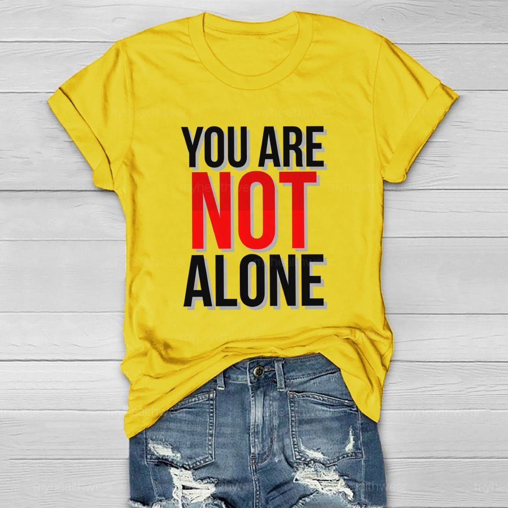 You Are Not Alone Red Not Letter Healthwear T-Shirt
