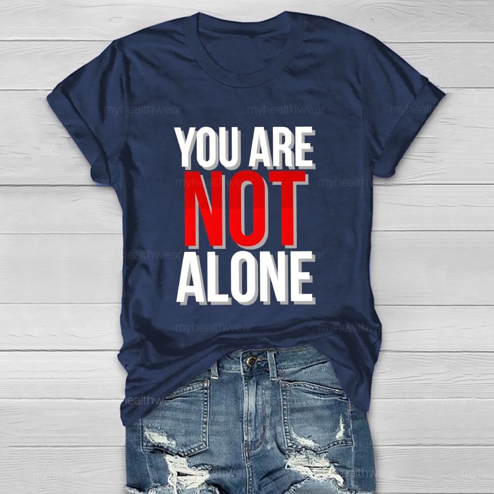 You Are Not Alone Red Not Letter Healthwear T-Shirt