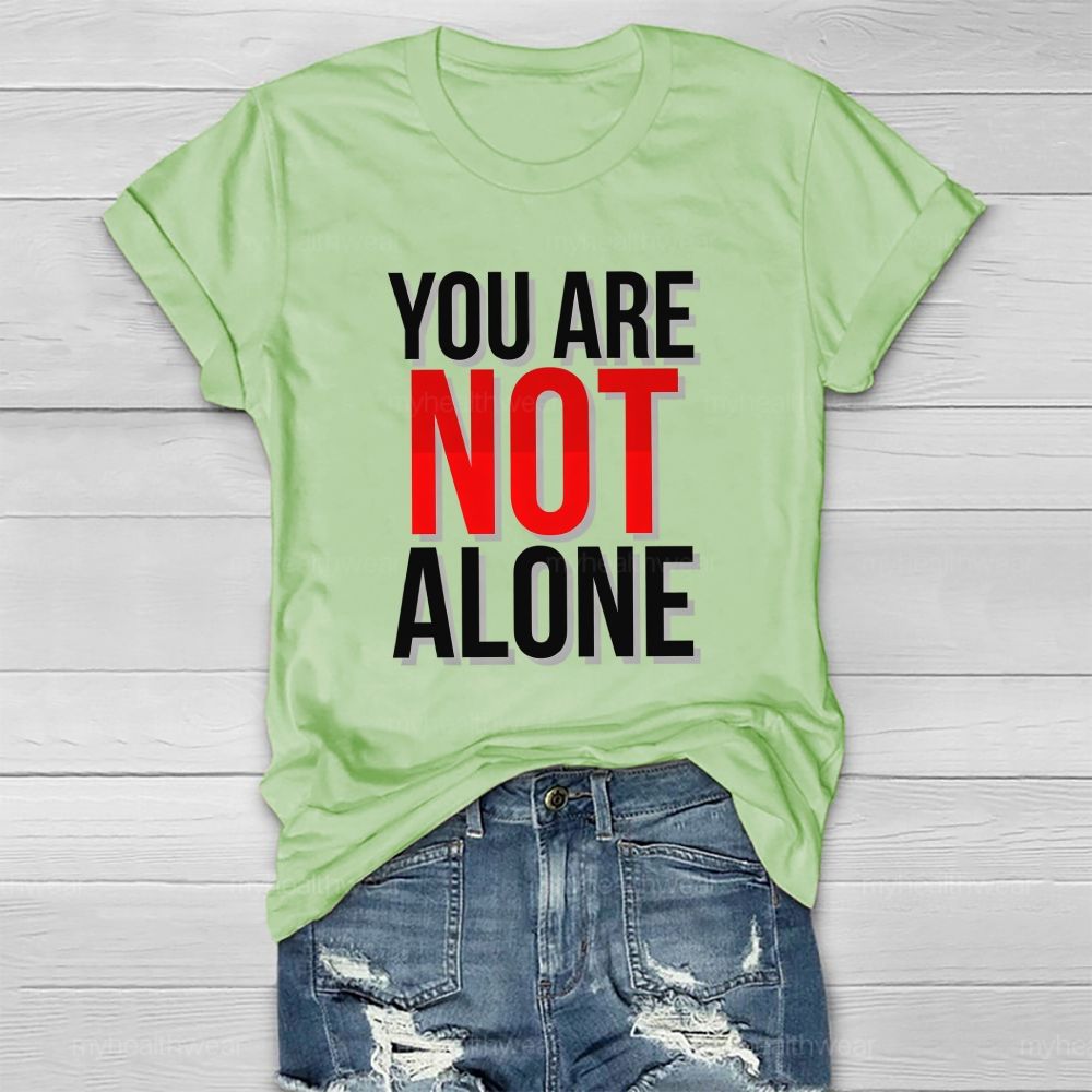 You Are Not Alone Red Not Letter Healthwear T-Shirt