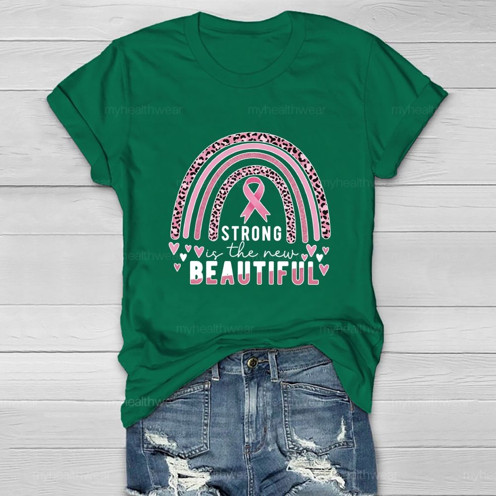 Strong Is The New Beautiful Pink Rainbow Healthwear T-Shirt