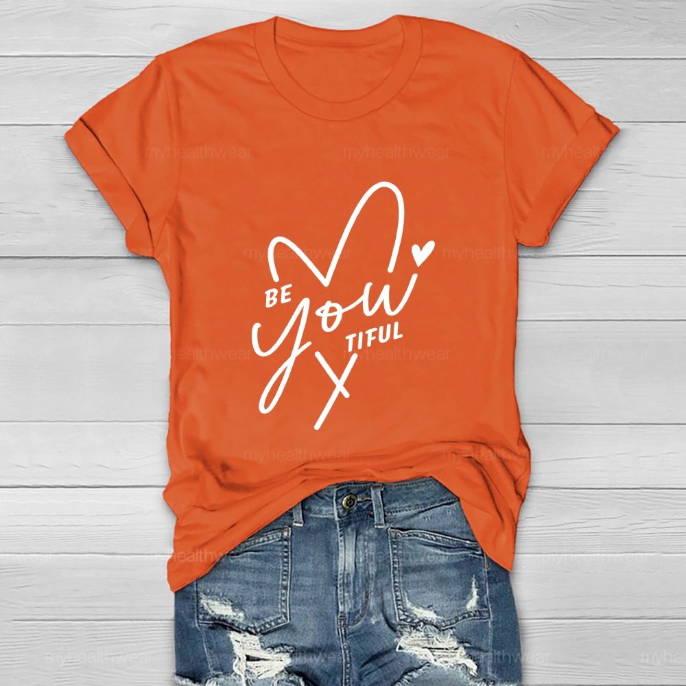 Be You Beautiful Heart Healthwear T-Shirt