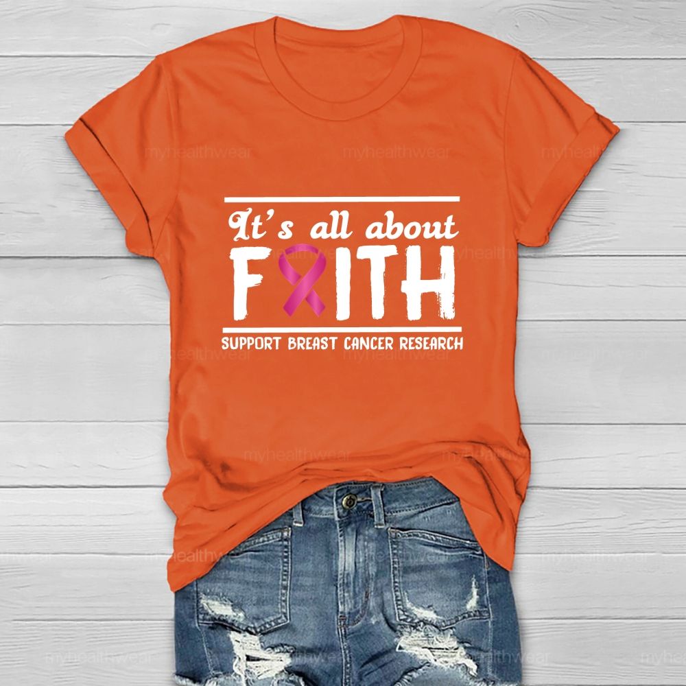 It'S All About Faith Support Breast Cancer Research Healthwear T-Shirt