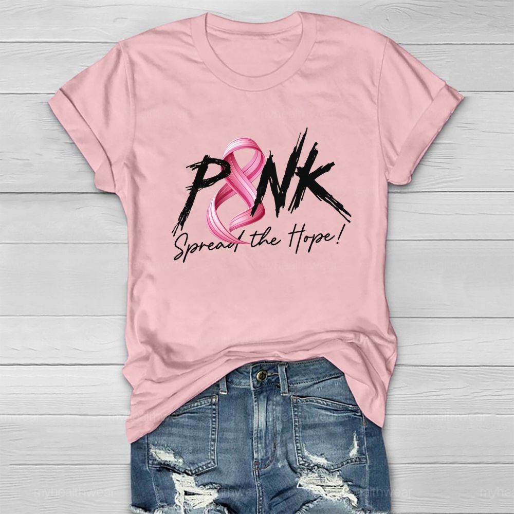 Pink Spread The Hope Be Strong Healthwear T-shirt
