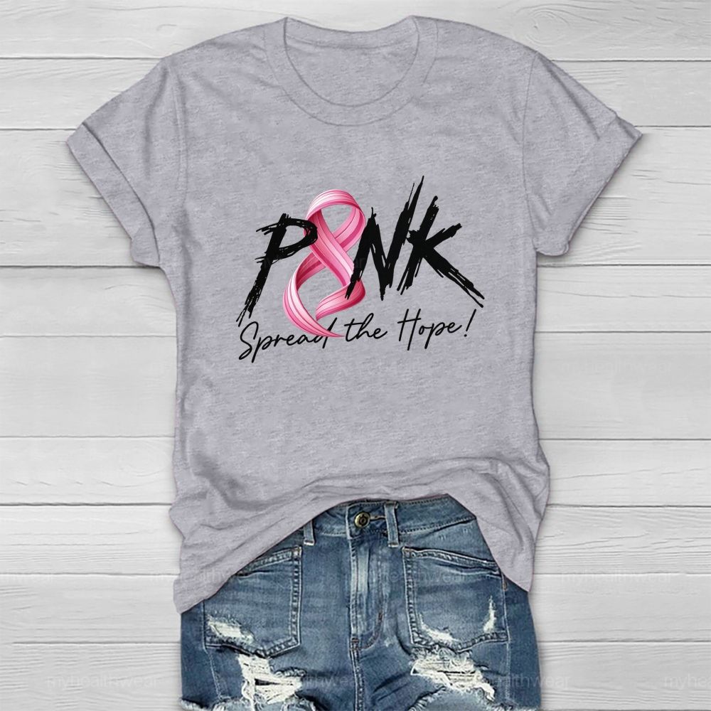 Pink Spread The Hope Be Strong Healthwear T-shirt