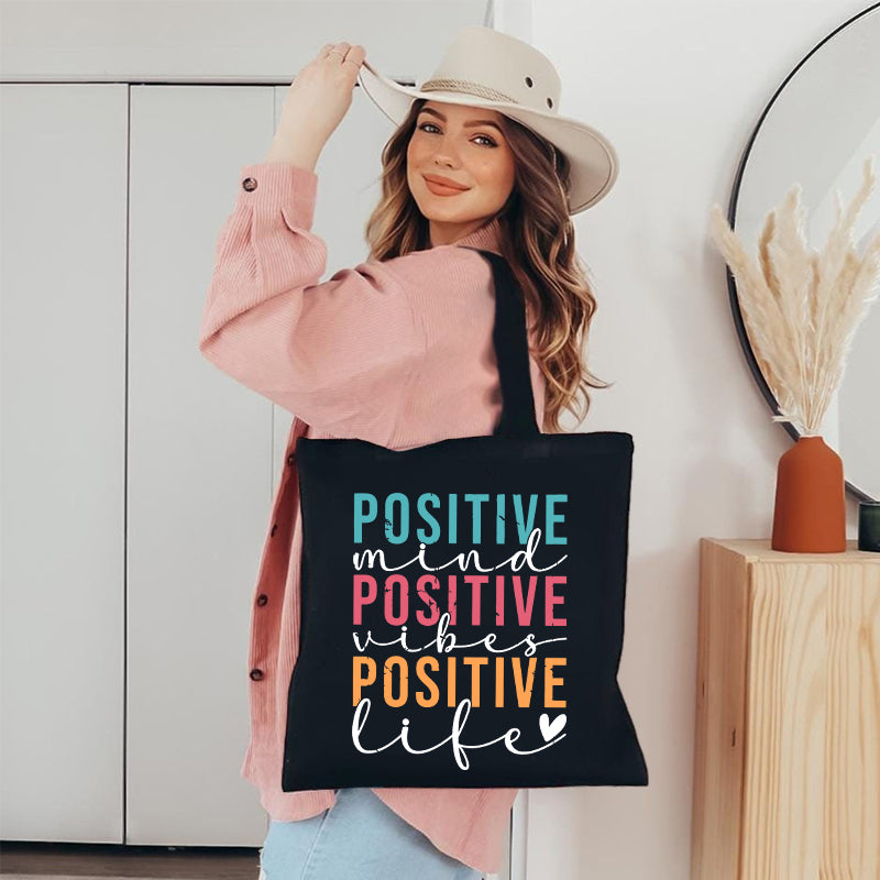 Positive Mind Positive Vibes Positive Life Canvas Tote Bag