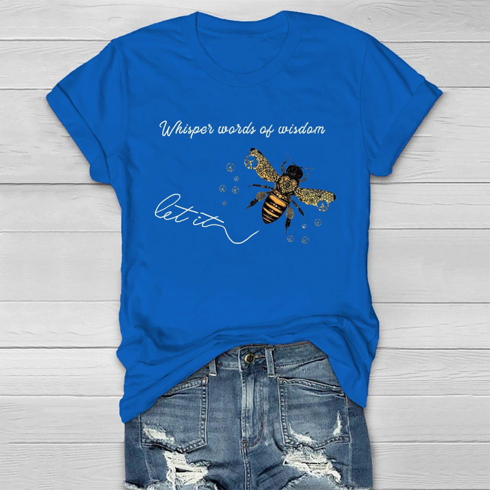 Whisper Words Of Wisdom Let It Be T-shirt