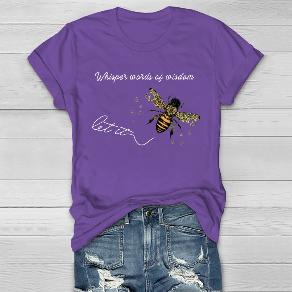 Whisper Words Of Wisdom Let It Be T-shirt