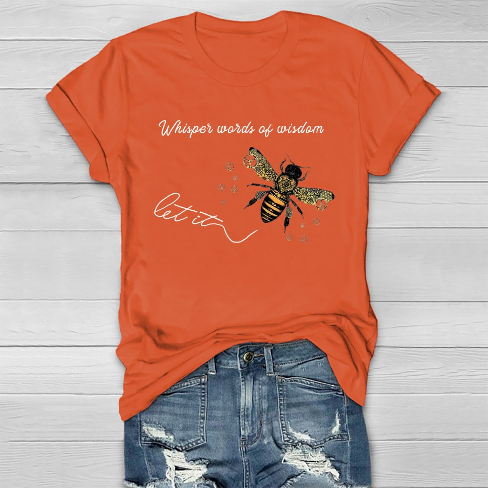 Whisper Words Of Wisdom Let It Be T-shirt