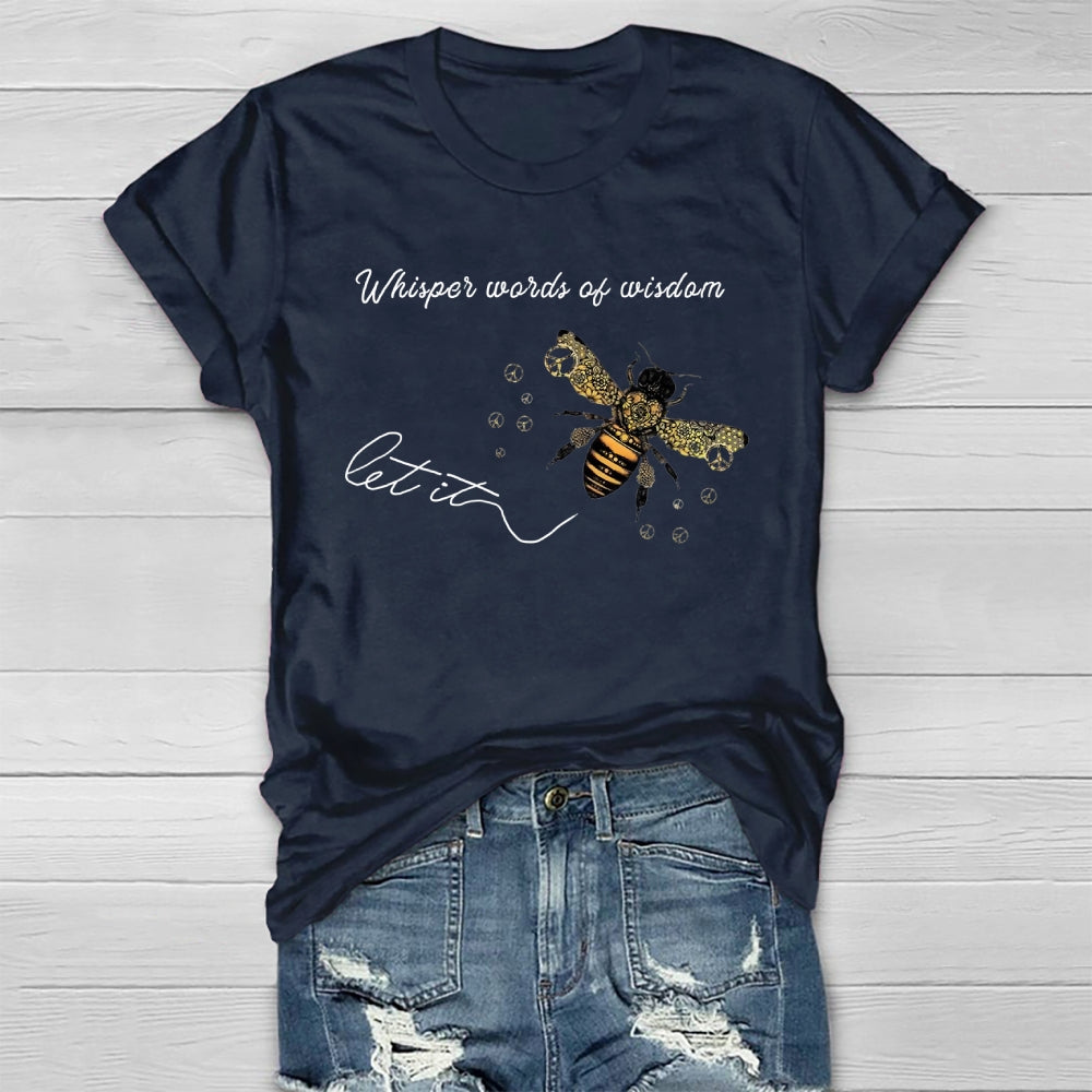 Whisper Words Of Wisdom Let It Be T-shirt