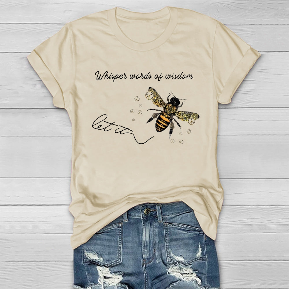 Whisper Words Of Wisdom Let It Be T-shirt