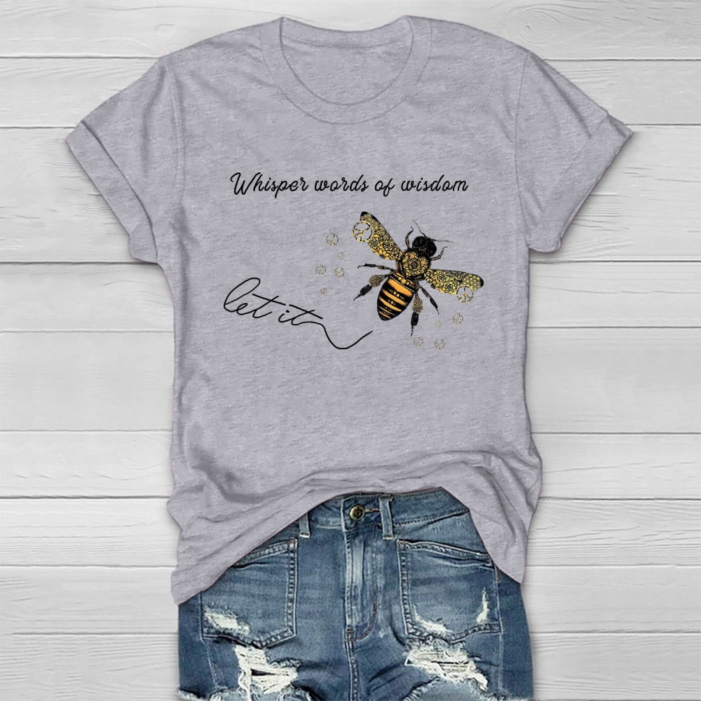 Whisper Words Of Wisdom Let It Be T-shirt