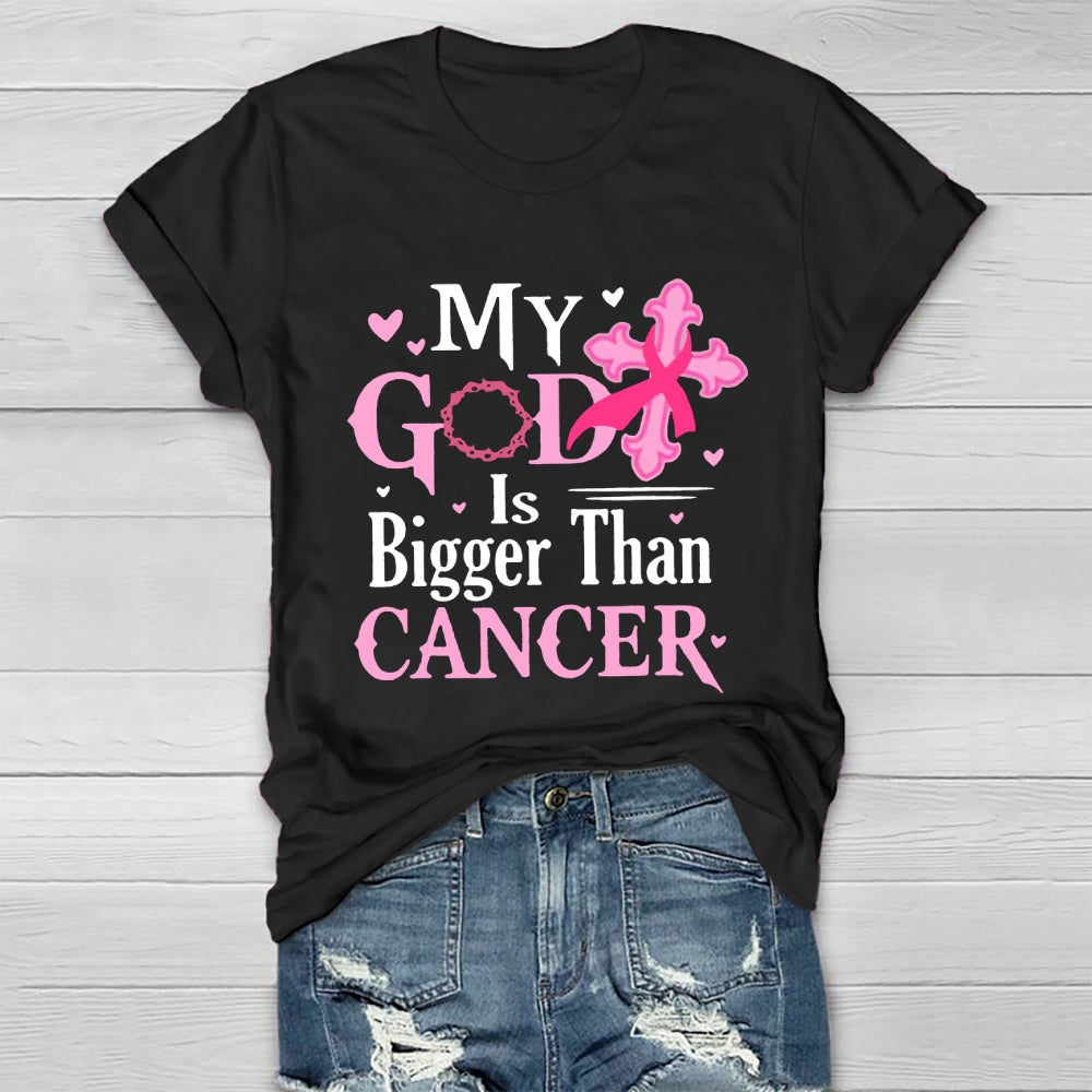 My God Is Bigger Than Cancer Breast Cancer Awareness T-shirt