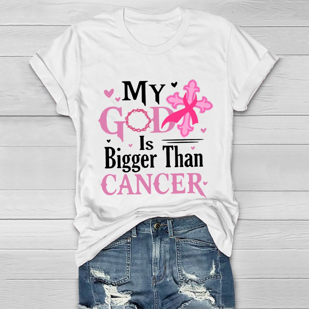 My God Is Bigger Than Cancer Breast Cancer Awareness T-shirt