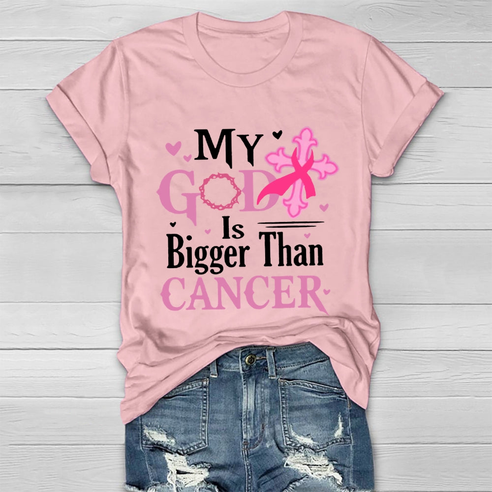 My God Is Bigger Than Cancer Breast Cancer Awareness T-shirt