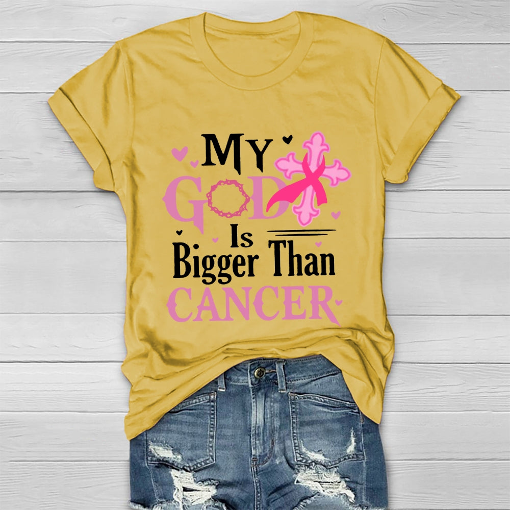 My God Is Bigger Than Cancer Breast Cancer Awareness T-shirt